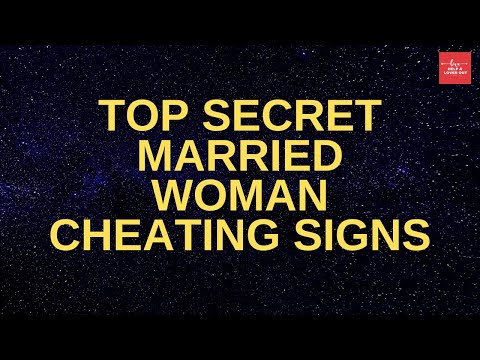 Top Secret Married Woman Cheating Signs