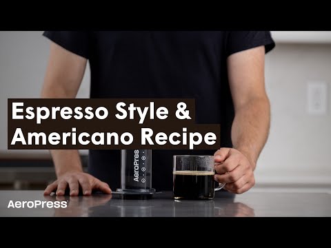 AeroPress Recipe: Espresso Style &amp; Americano