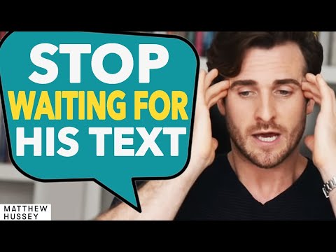 STOP WAITING For His Text &amp; DO THIS Instead... | Matthew Hussey