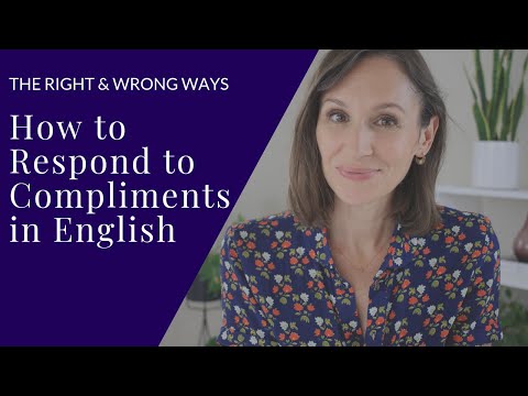 Respond to Compliments in English—The Right and Wrong Ways