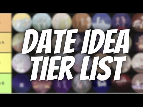 The Date Tier List - 43 Unique Date Ideas (Never Run Out Of Things To Do)