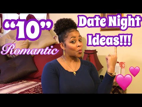 10 Romantic Date Night Ideas For Quality Couple Time