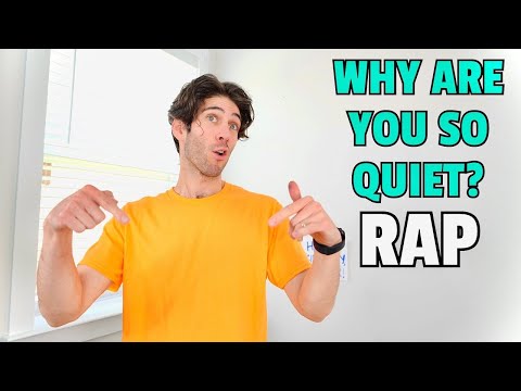 &quot;Why Are You So Quiet?&quot; (Funny Introvert Rap)