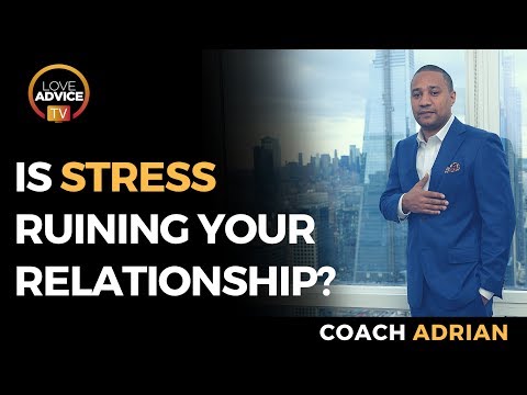 Dealing With A Stressed Partner | Is Stress Ruining Your Relationship?