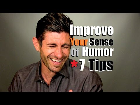 Improve Your Sense Of Humor &amp; Personality | 7 Tips To Be Funnier