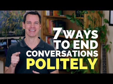 How to End a Conversation Politely