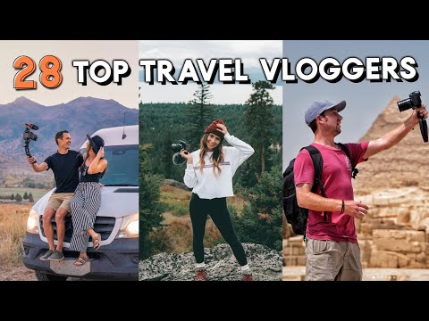 28 TOP TRAVEL VLOGGER channels to follow!