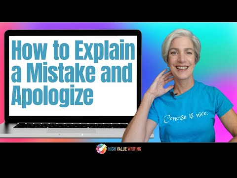 How to Explain a Mistake and Apologize: 4 Steps to an Empathetic and Authentic Apology