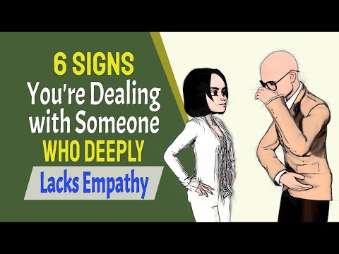 6 Signs You&#039;re Dealing with Someone Who Deeply Lacks Empathy