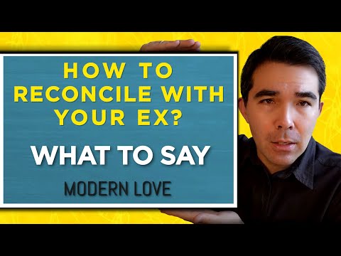 How to Reconcile With Your Ex What to Say?