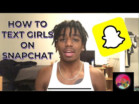 How To Text Girls On Snapchat