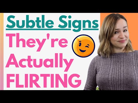 12 Subtle Signs Someone Is Actually Flirting With You - How To Tell If They Really WANT You