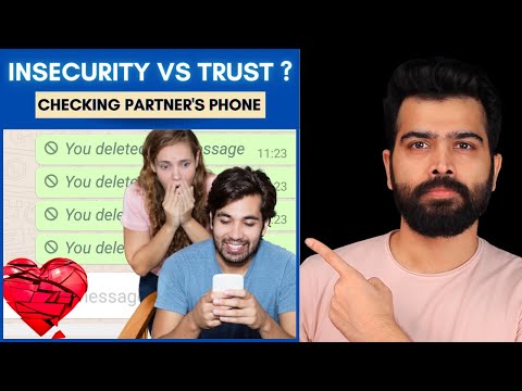 Should you check your lover&#039;s phone? - Jealousy or insecurity vs. Trust