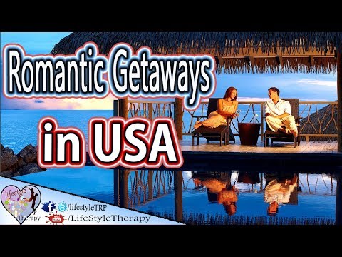 5 Best Vacation Spots in the USA ( Romantic Getaways for couples )