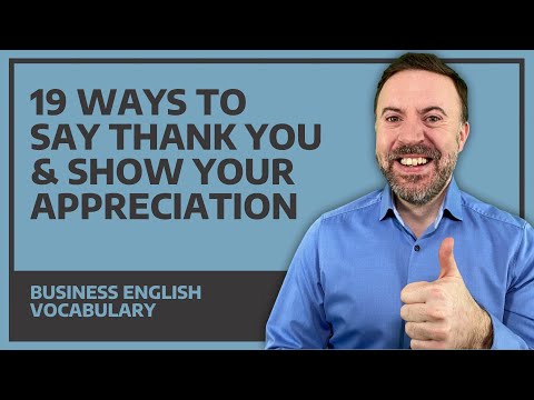 19 Ways To Say Thank You &amp; Show Your Appreciation - Business English