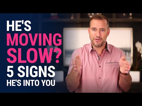 He&#039;s Moving Slow? 5 Signs He&#039;s into You | Dating Advice for Women by Mat Boggs