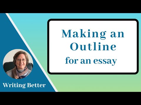 2. Making an outline for an essay